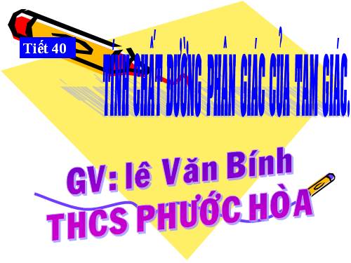 Chương III. §3. Tính chất đường phân giác của tam giác