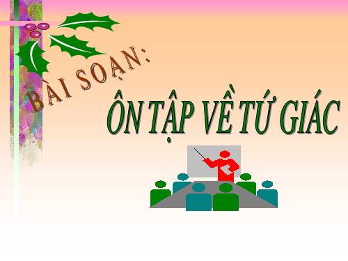 Ôn tập Chương I. Tứ giác