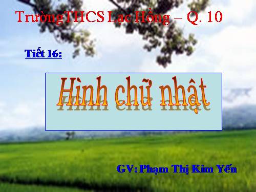 Chương I. §9. Hình chữ nhật