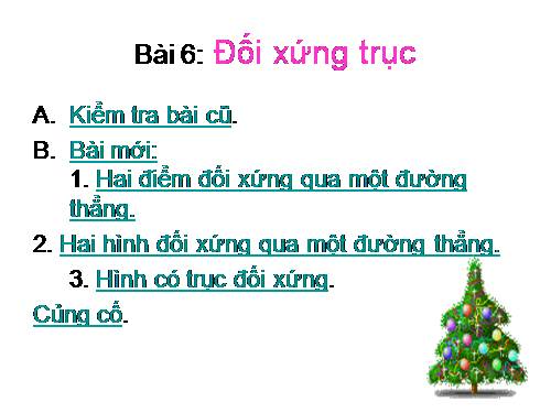 Chương I. §6. Đối xứng trục