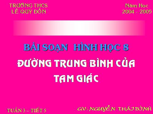 Chương I. §4. Đường trung bình của tam giác, của hình thang