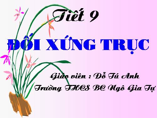 Chương I. §6. Đối xứng trục