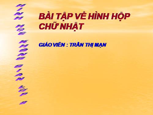 Chương IV. §1. Hình hộp chữ nhật