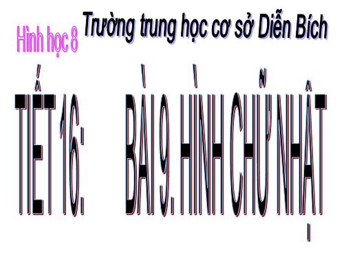 Chương I. §9. Hình chữ nhật