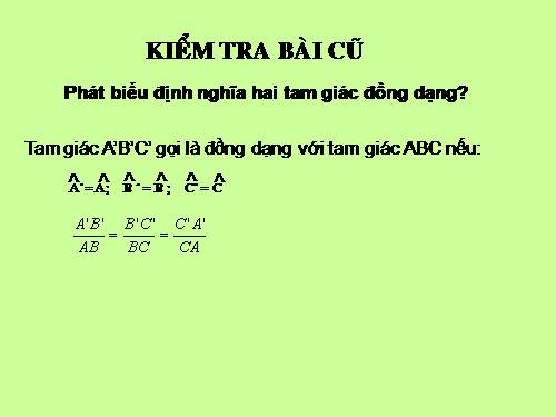 Chương III. §4. Khái niệm hai tam giác đồng dạng