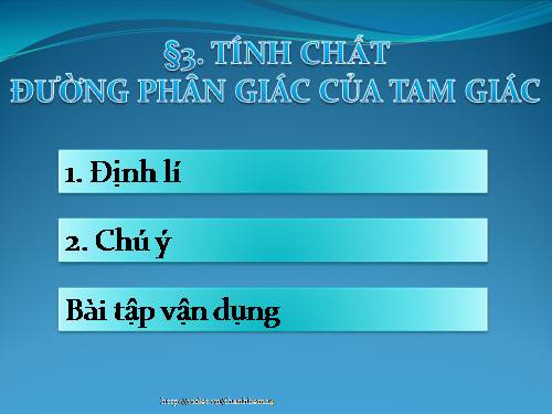 Chương III. §3. Tính chất đường phân giác của tam giác