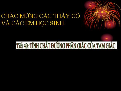 Chương III. §3. Tính chất đường phân giác của tam giác