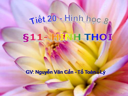 Chương I. §11. Hình thoi