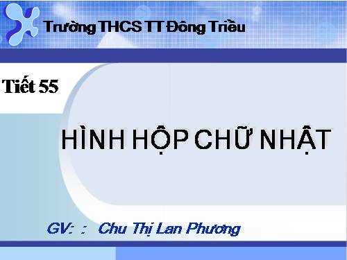 Chương IV. §1. Hình hộp chữ nhật