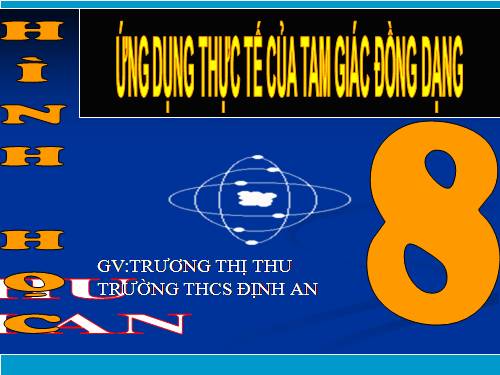 Chương III. §9. Ứng dụng thực tế của tam giác đồng dạng