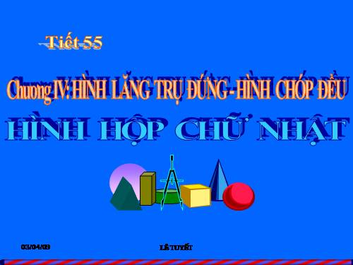 Chương IV. §1. Hình hộp chữ nhật