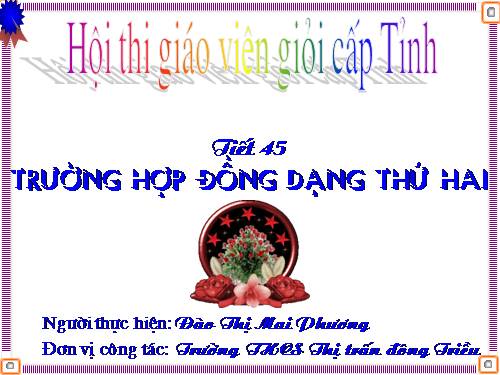 Chương III. §6. Trường hợp đồng dạng thứ hai