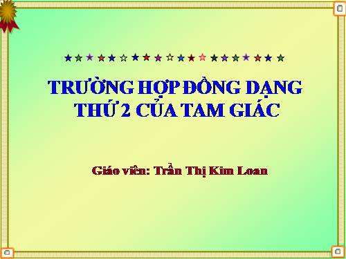 Chương III. §6. Trường hợp đồng dạng thứ hai