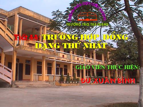 Chương III. §5. Trường hợp đồng dạng thứ nhất