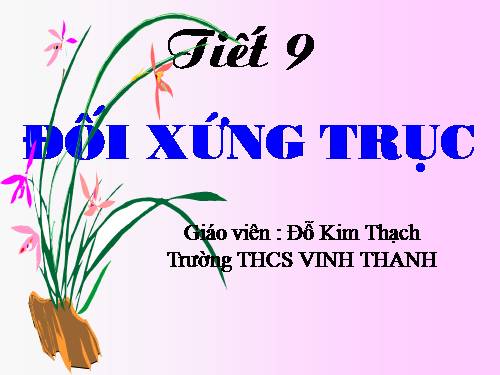 Chương I. §6. Đối xứng trục