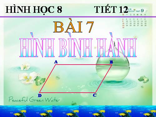 Chương I. §7. Hình bình hành