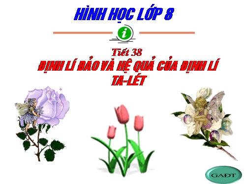 Chương III. §2. Định lí đảo và hệ quả của định lí Ta-lét