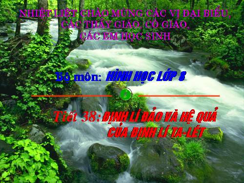 Chương III. §2. Định lí đảo và hệ quả của định lí Ta-lét