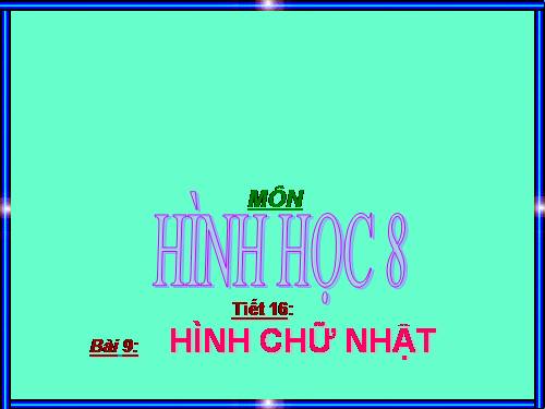 Chương I. §9. Hình chữ nhật