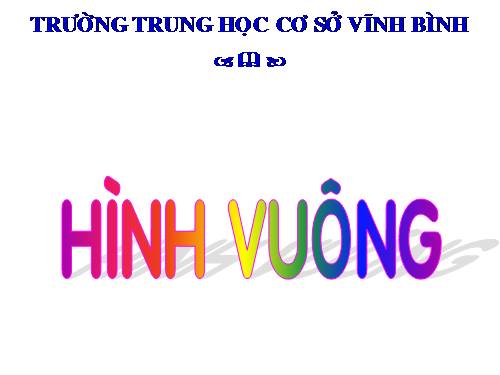 Chương I. §12. Hình vuông