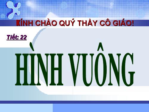 Chương I. §12. Hình vuông