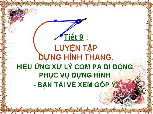 Chương I. §5. Dựng hình bằng thước và compa. Dựng hình thang