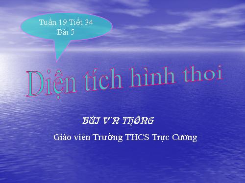 Chương II. §5. Diện tích hình thoi