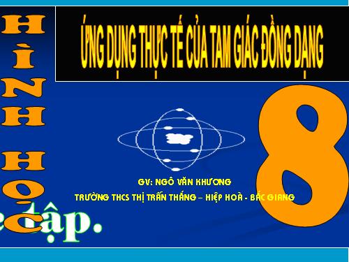 Chương III. §9. Ứng dụng thực tế của tam giác đồng dạng