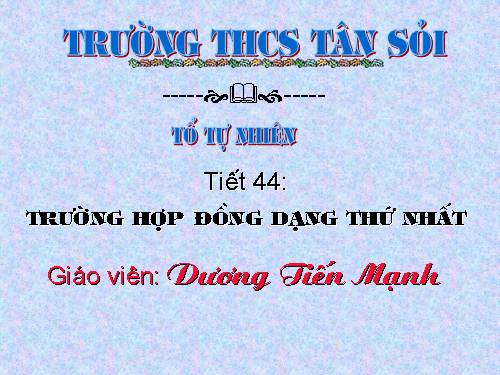 Chương III. §5. Trường hợp đồng dạng thứ nhất