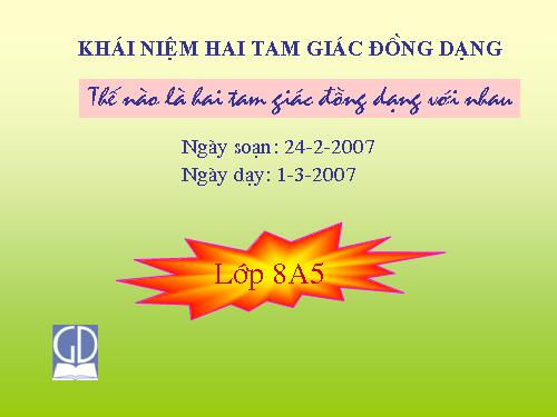 Chương III. §4. Khái niệm hai tam giác đồng dạng