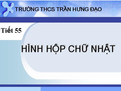 Chương IV. §1. Hình hộp chữ nhật