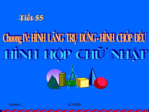 Chương IV. §1. Hình hộp chữ nhật