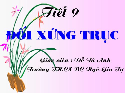 Chương I. §6. Đối xứng trục