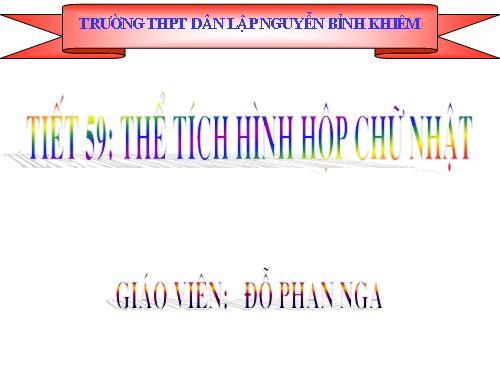 Chương IV. §3. Thể tích của hình hộp chữ nhật