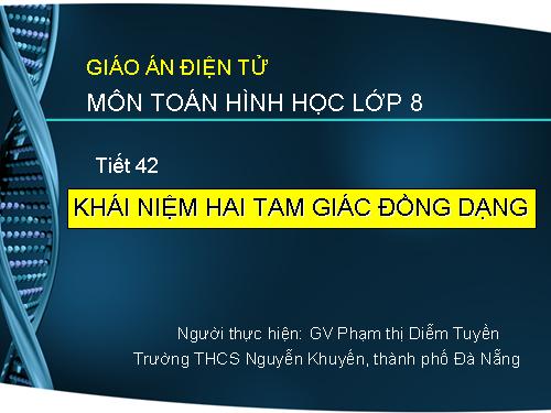 Chương III. §4. Khái niệm hai tam giác đồng dạng