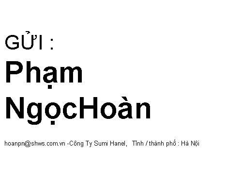 gửi Phạm Ngọc Hoàn_Hà Nội