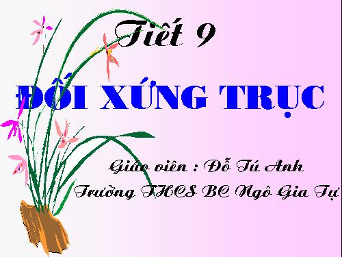 Chương I. §6. Đối xứng trục