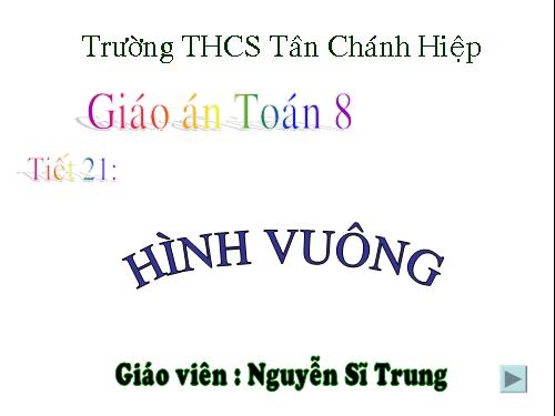 Chương I. §12. Hình vuông