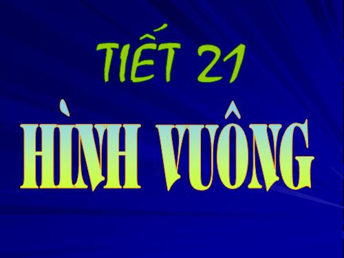 Chương I. §12. Hình vuông