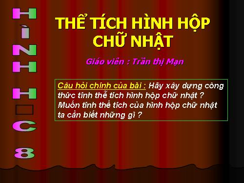 Chương IV. §3. Thể tích của hình hộp chữ nhật