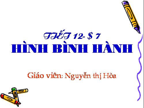 Chương I. §7. Hình bình hành