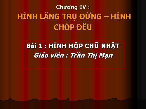 Chương IV. §4. Hình lăng trụ đứng