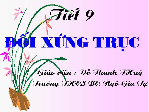 Chương I. §6. Đối xứng trục