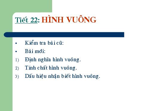 Chương I. §12. Hình vuông