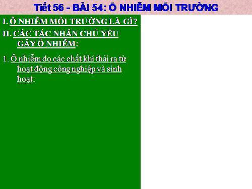 Bài 54. Ô nhiễm môi trường