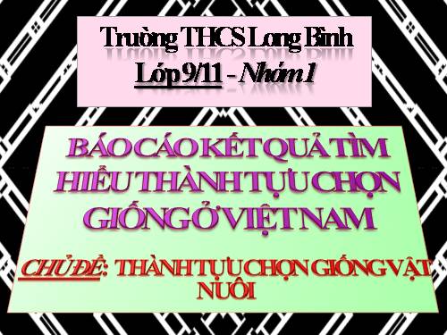 Bài 37. Thành tựu chọn giống ở Việt Nam