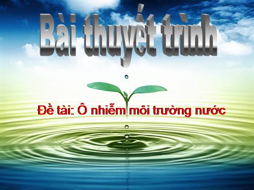 Bài 54. Ô nhiễm môi trường