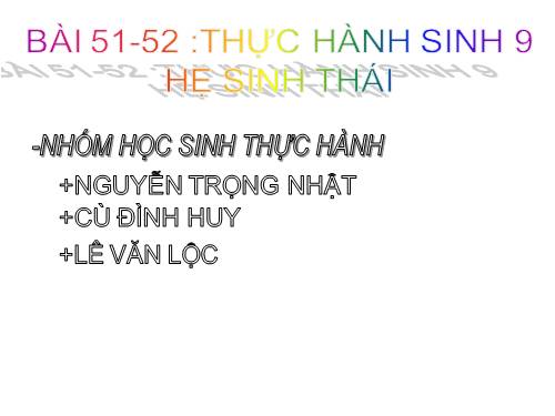 Bài 51. Thực hành: Hệ sinh thái