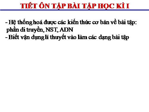 Bài 40. Ôn tập phần Di truyền và biến dị