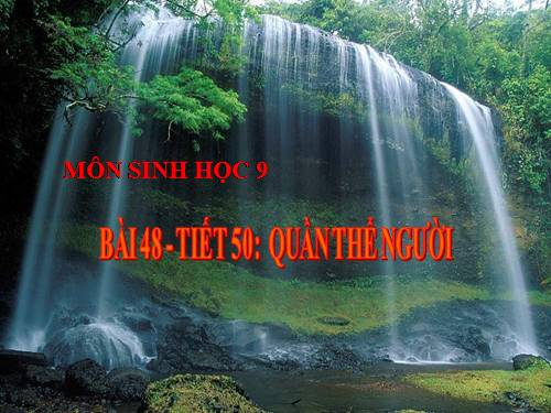 Bài 48. Quần thể người